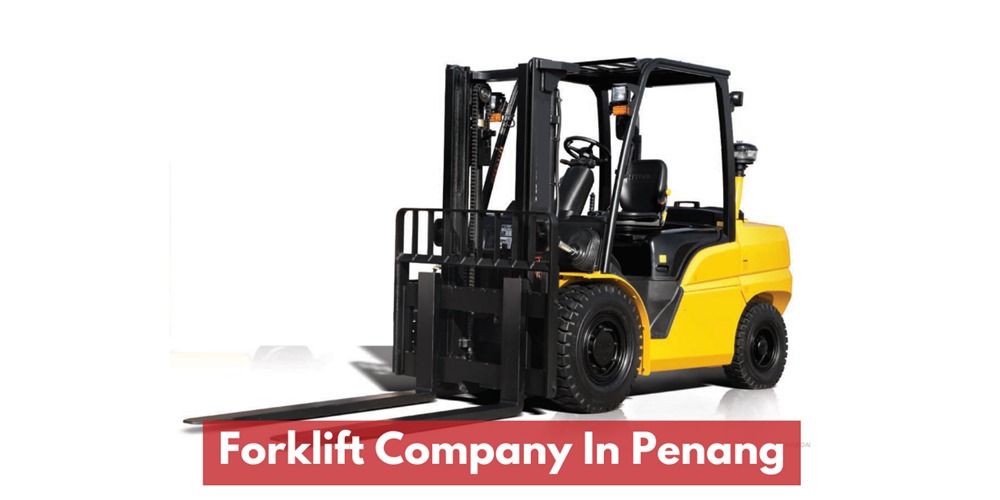 Recommended Forklift Company In Penang & Butterworth